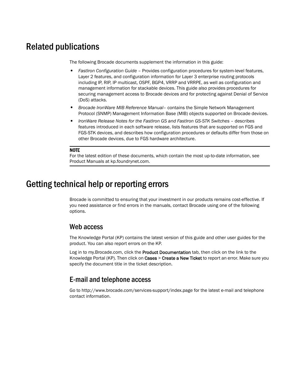 Related publications, Getting technical help or reporting errors, Web access | E-mail and telephone access | Brocade FastIron GS and GS-STK Hardware Installation Guide User Manual | Page 9 / 126