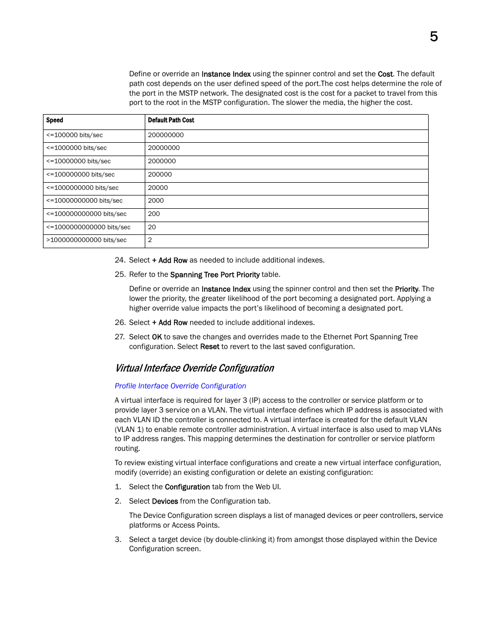 Virtual interface override configuration | Brocade Mobility RFS Controller System Reference Guide (Supporting software release 5.5.0.0 and later) User Manual | Page 111 / 1017