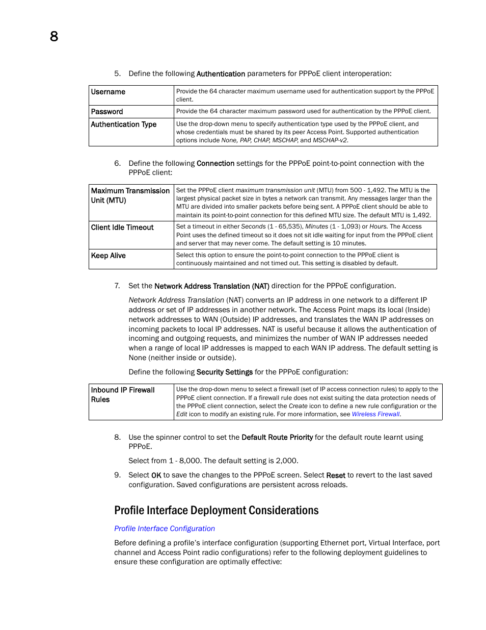 Profile interface deployment considerations | Brocade Mobility RFS Controller System Reference Guide (Supporting software release 5.5.0.0 and later) User Manual | Page 440 / 1017
