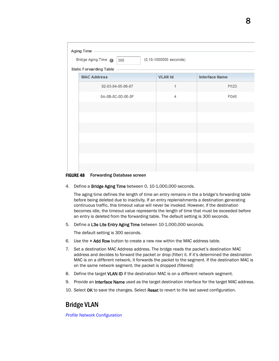 Bridge vlan | Brocade Mobility RFS Controller System Reference Guide (Supporting software release 5.5.0.0 and later) User Manual | Page 471 / 1017