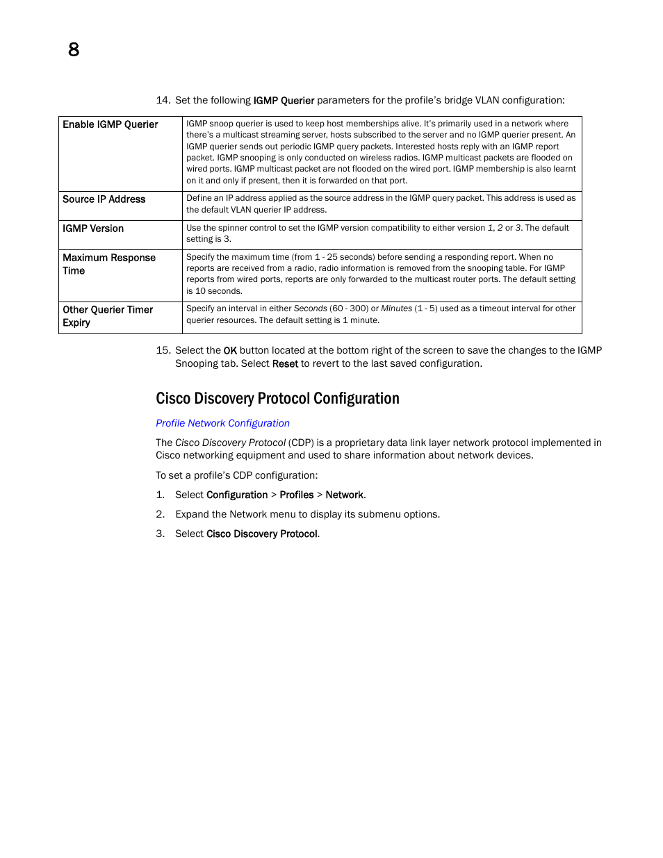 Cisco discovery protocol configuration | Brocade Mobility RFS Controller System Reference Guide (Supporting software release 5.5.0.0 and later) User Manual | Page 476 / 1017