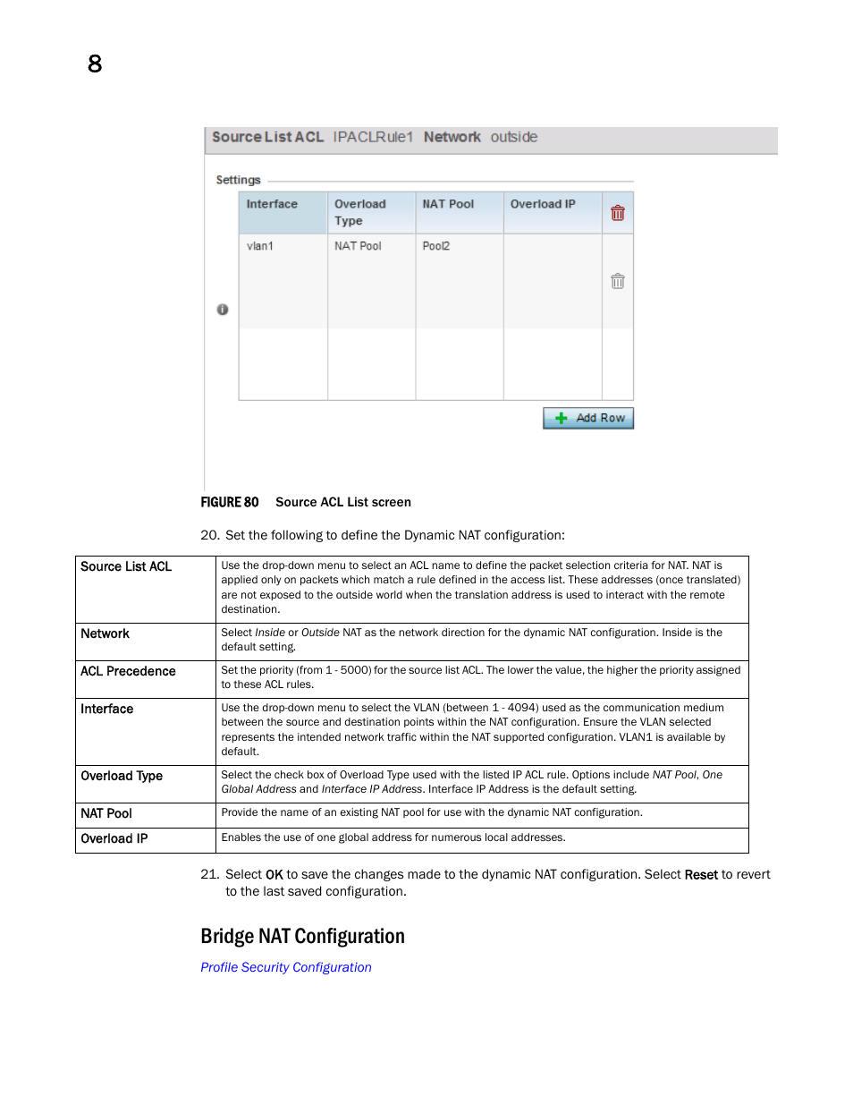 Bridge nat configuration | Brocade Mobility RFS Controller System Reference Guide (Supporting software release 5.5.0.0 and later) User Manual | Page 514 / 1017