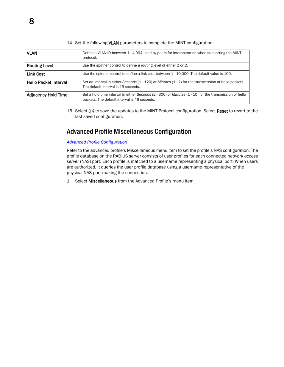 Advanced profile miscellaneous configuration | Brocade Mobility RFS Controller System Reference Guide (Supporting software release 5.5.0.0 and later) User Manual | Page 552 / 1017