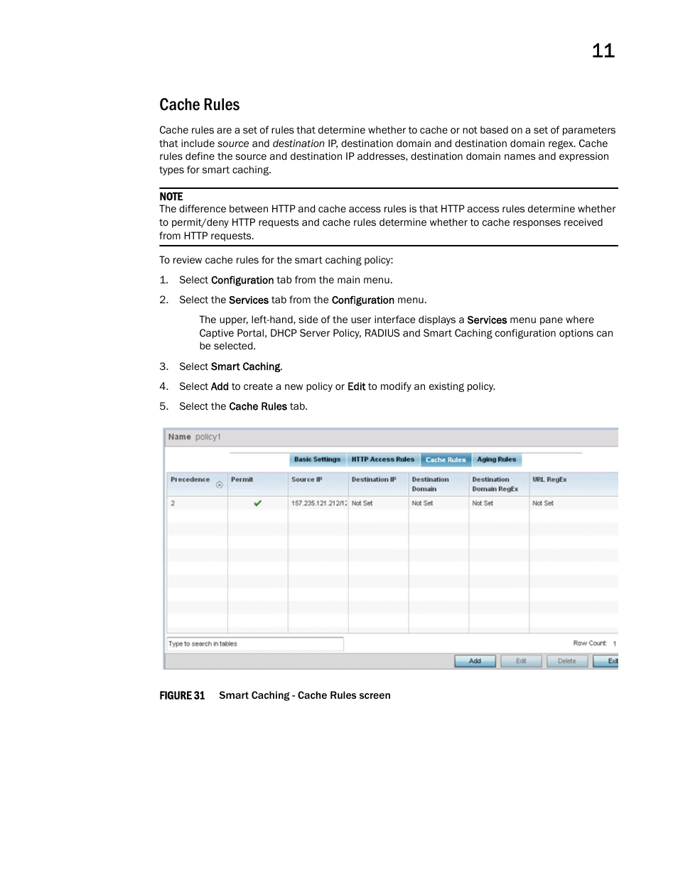 Cache rules | Brocade Mobility RFS Controller System Reference Guide (Supporting software release 5.5.0.0 and later) User Manual | Page 673 / 1017