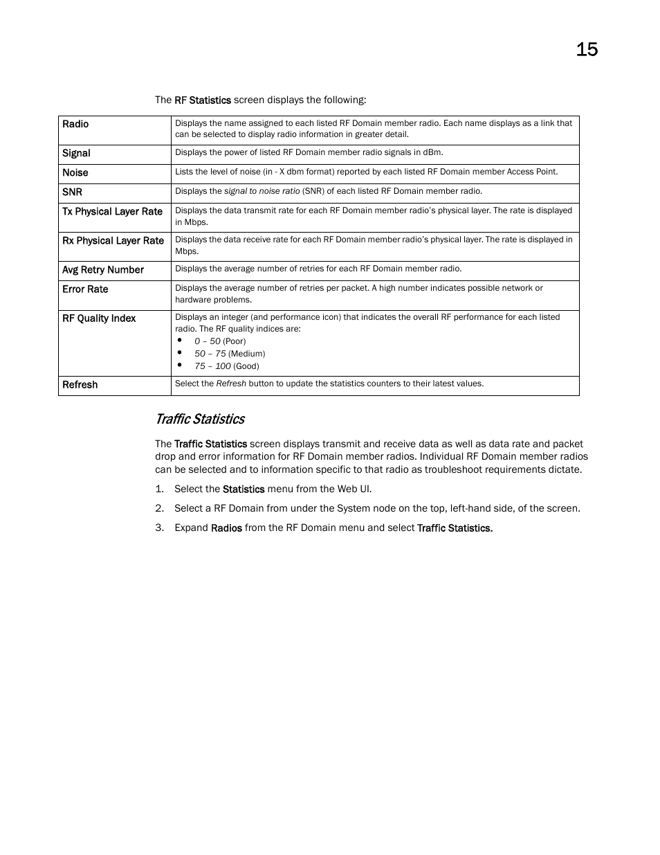 Traffic statistics | Brocade Mobility RFS Controller System Reference Guide (Supporting software release 5.5.0.0 and later) User Manual | Page 775 / 1017