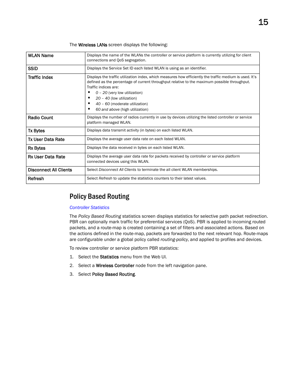 Policy based routing | Brocade Mobility RFS Controller System Reference Guide (Supporting software release 5.5.0.0 and later) User Manual | Page 821 / 1017
