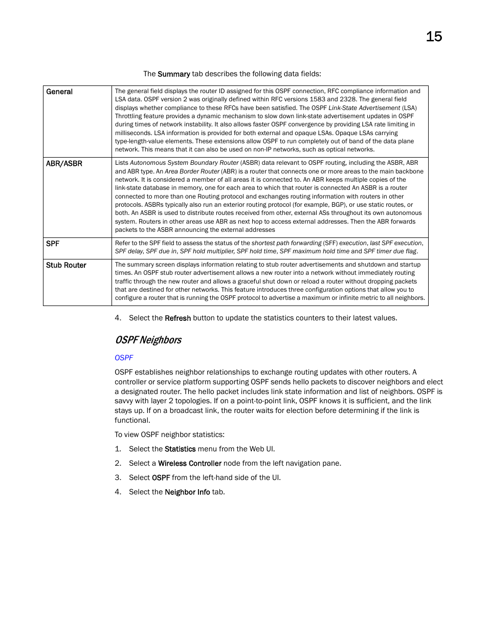 Ospf neighbors | Brocade Mobility RFS Controller System Reference Guide (Supporting software release 5.5.0.0 and later) User Manual | Page 839 / 1017