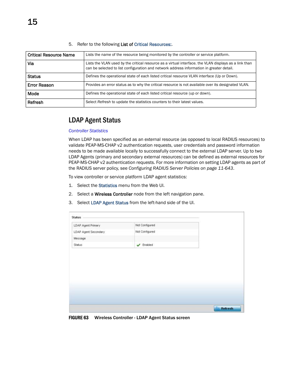 Ldap agent status | Brocade Mobility RFS Controller System Reference Guide (Supporting software release 5.5.0.0 and later) User Manual | Page 852 / 1017