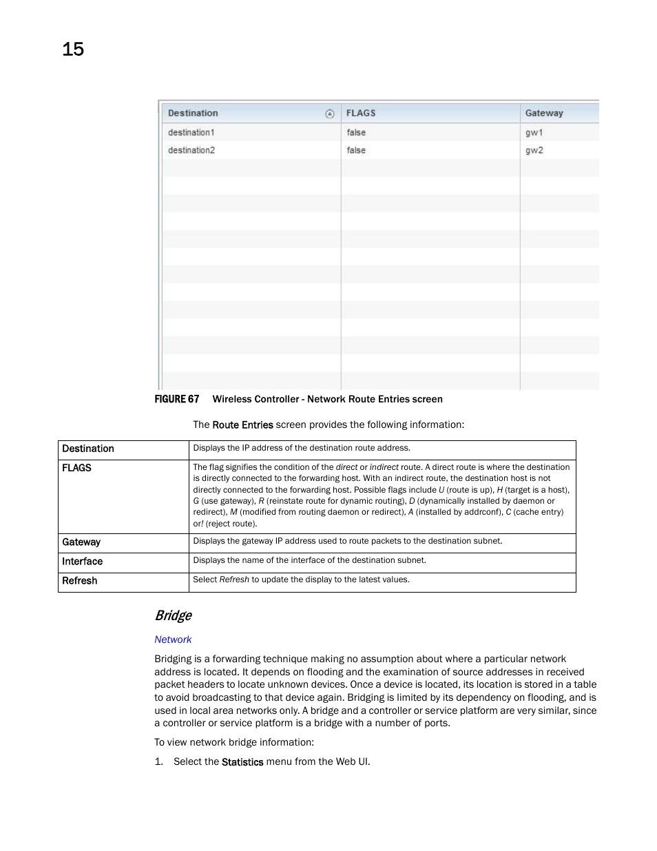 Bridge | Brocade Mobility RFS Controller System Reference Guide (Supporting software release 5.5.0.0 and later) User Manual | Page 858 / 1017