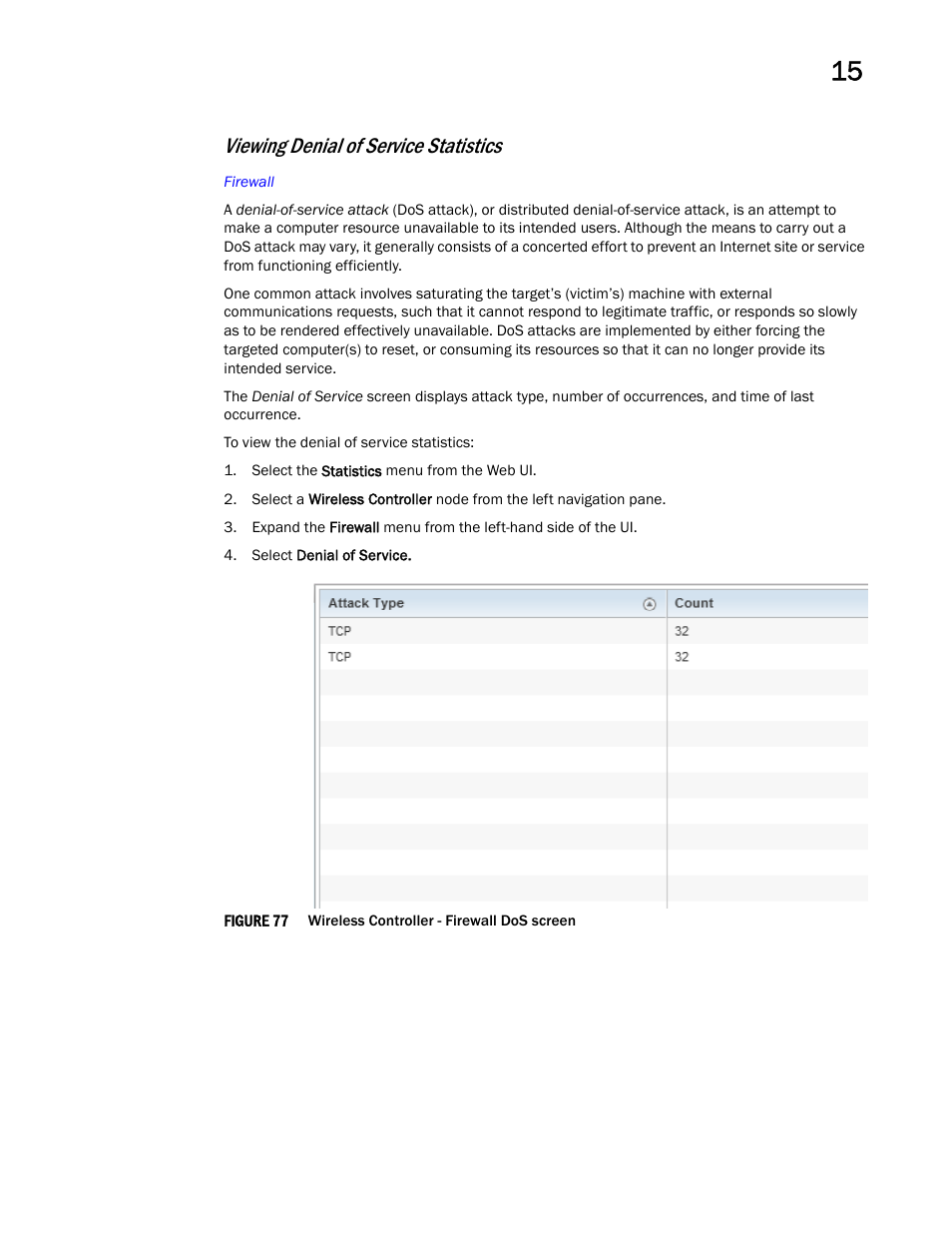 Viewing denial of service statistics | Brocade Mobility RFS Controller System Reference Guide (Supporting software release 5.5.0.0 and later) User Manual | Page 869 / 1017