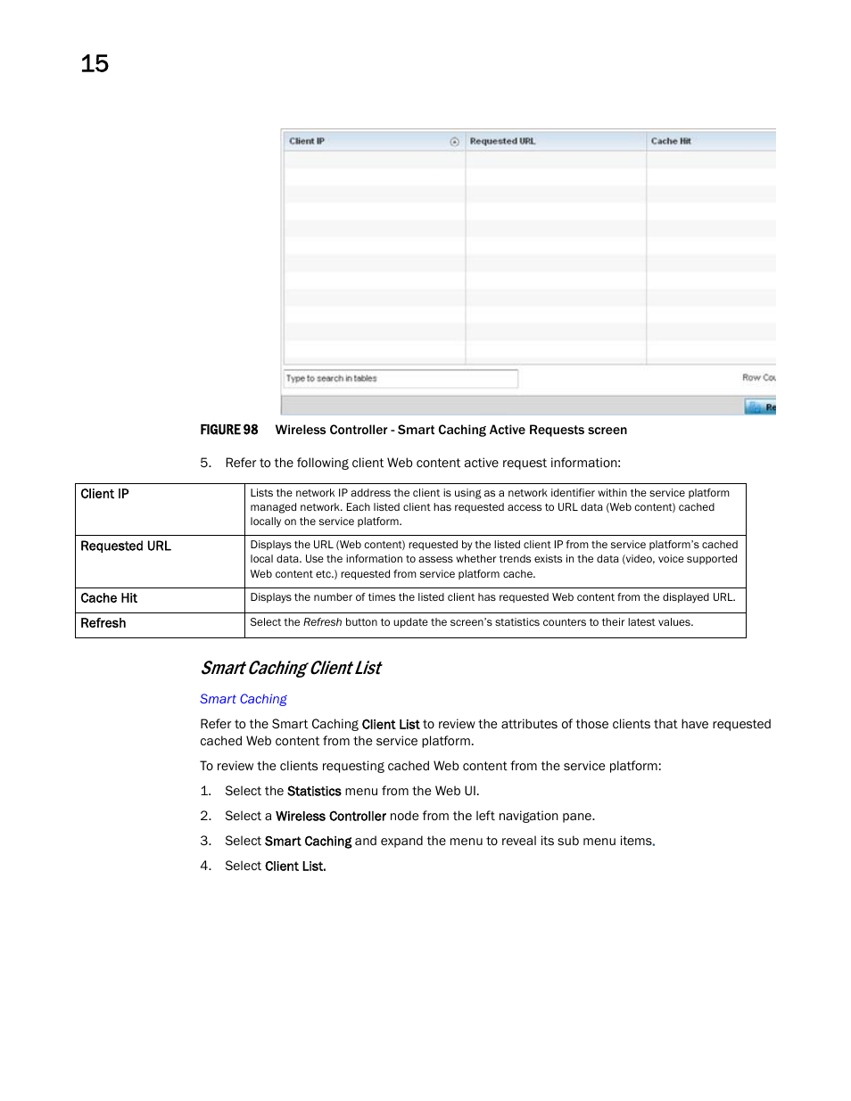 Smart caching client list | Brocade Mobility RFS Controller System Reference Guide (Supporting software release 5.5.0.0 and later) User Manual | Page 896 / 1017