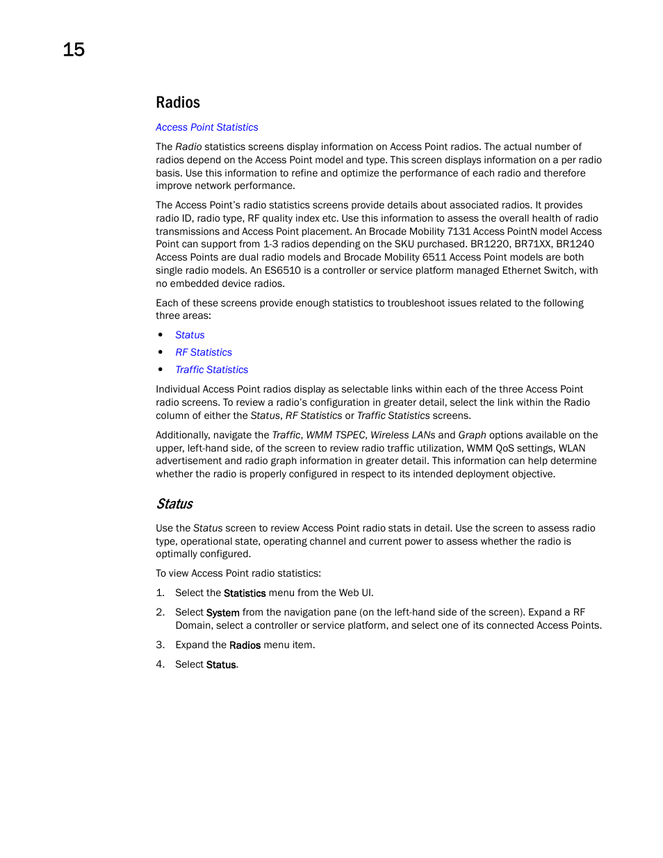 Radios, Status | Brocade Mobility RFS Controller System Reference Guide (Supporting software release 5.5.0.0 and later) User Manual | Page 914 / 1017