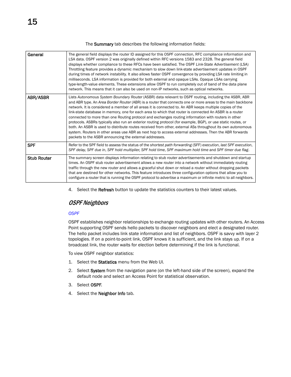 Ospf neighbors | Brocade Mobility RFS Controller System Reference Guide (Supporting software release 5.5.0.0 and later) User Manual | Page 928 / 1017