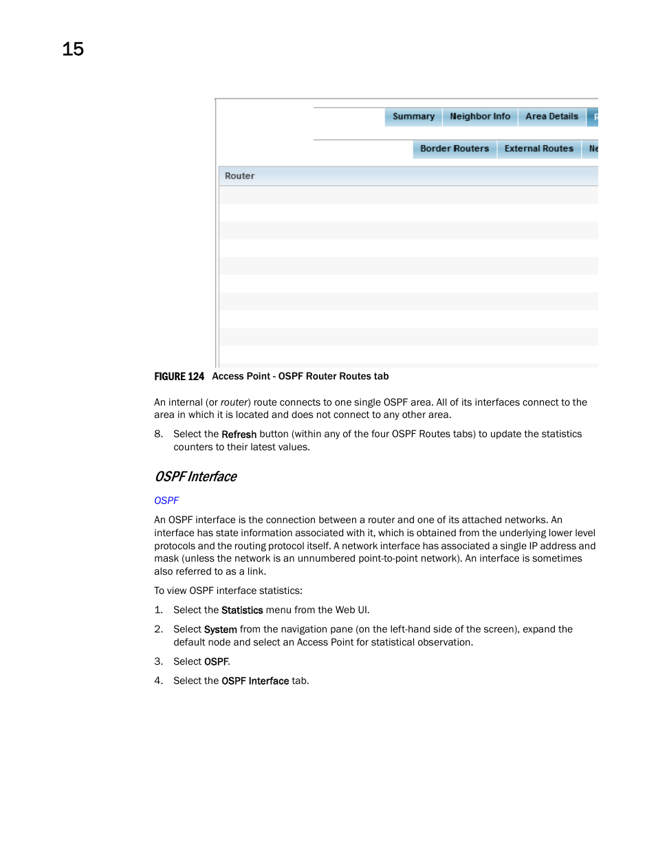 Ospf interface | Brocade Mobility RFS Controller System Reference Guide (Supporting software release 5.5.0.0 and later) User Manual | Page 934 / 1017