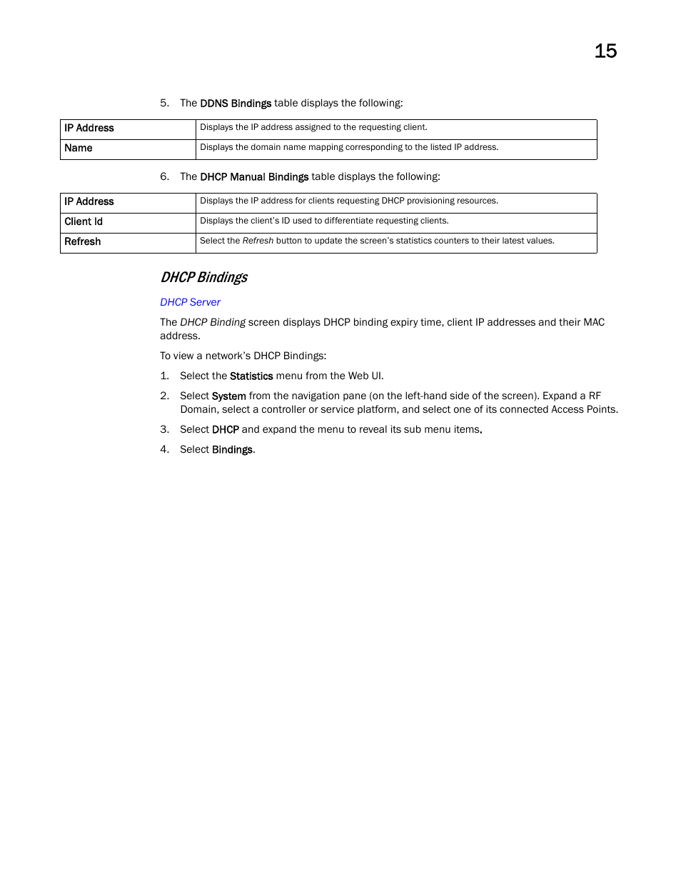 Dhcp bindings | Brocade Mobility RFS Controller System Reference Guide (Supporting software release 5.5.0.0 and later) User Manual | Page 955 / 1017