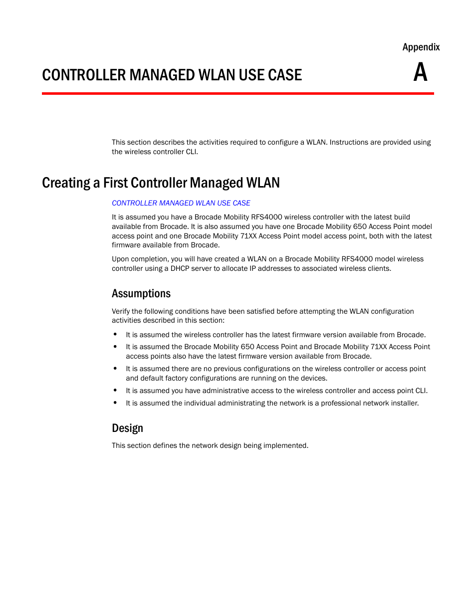 Creating a first controller managed wlan, Assumptions, Design | Controller managed wlan use case | Brocade Mobility RFS Controller CLI Reference Guide (Supporting software release 5.5.0.0 and later) User Manual | Page 1347 / 1355