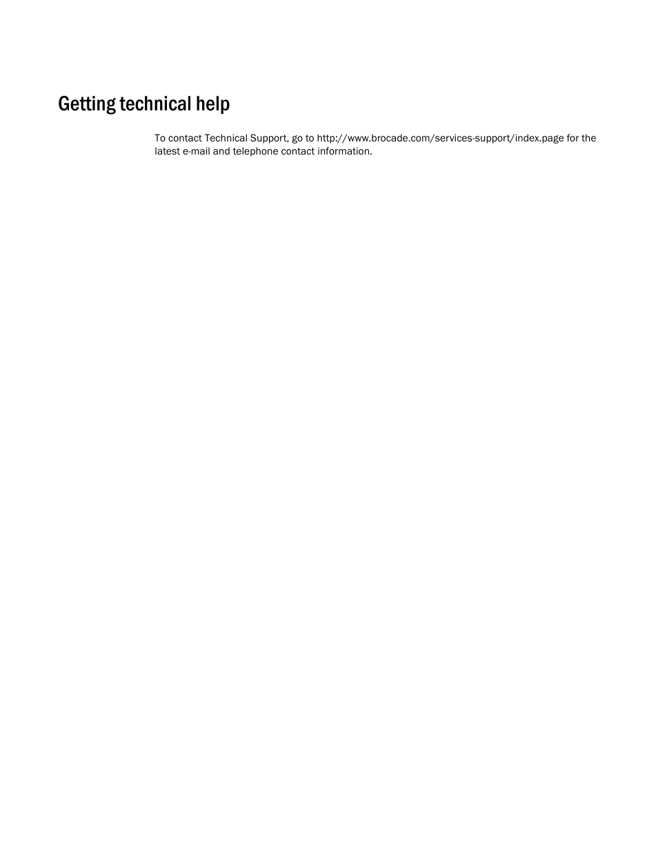 Getting technical help | Brocade Mobility RFS Controller CLI Reference Guide (Supporting software release 5.5.0.0 and later) User Manual | Page 19 / 1355