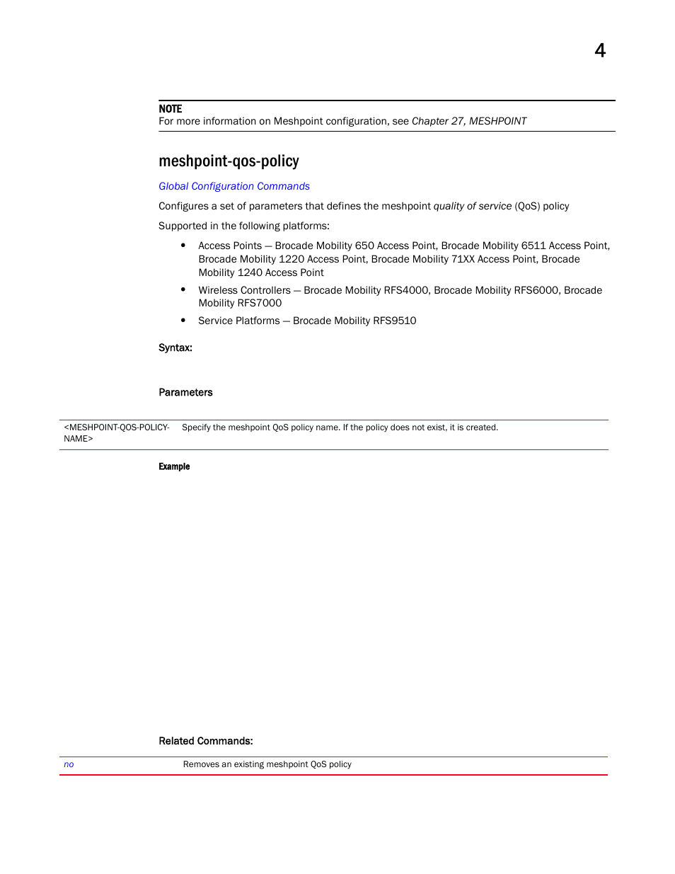 Meshpoint-qos-policy | Brocade Mobility RFS Controller CLI Reference Guide (Supporting software release 5.5.0.0 and later) User Manual | Page 273 / 1355