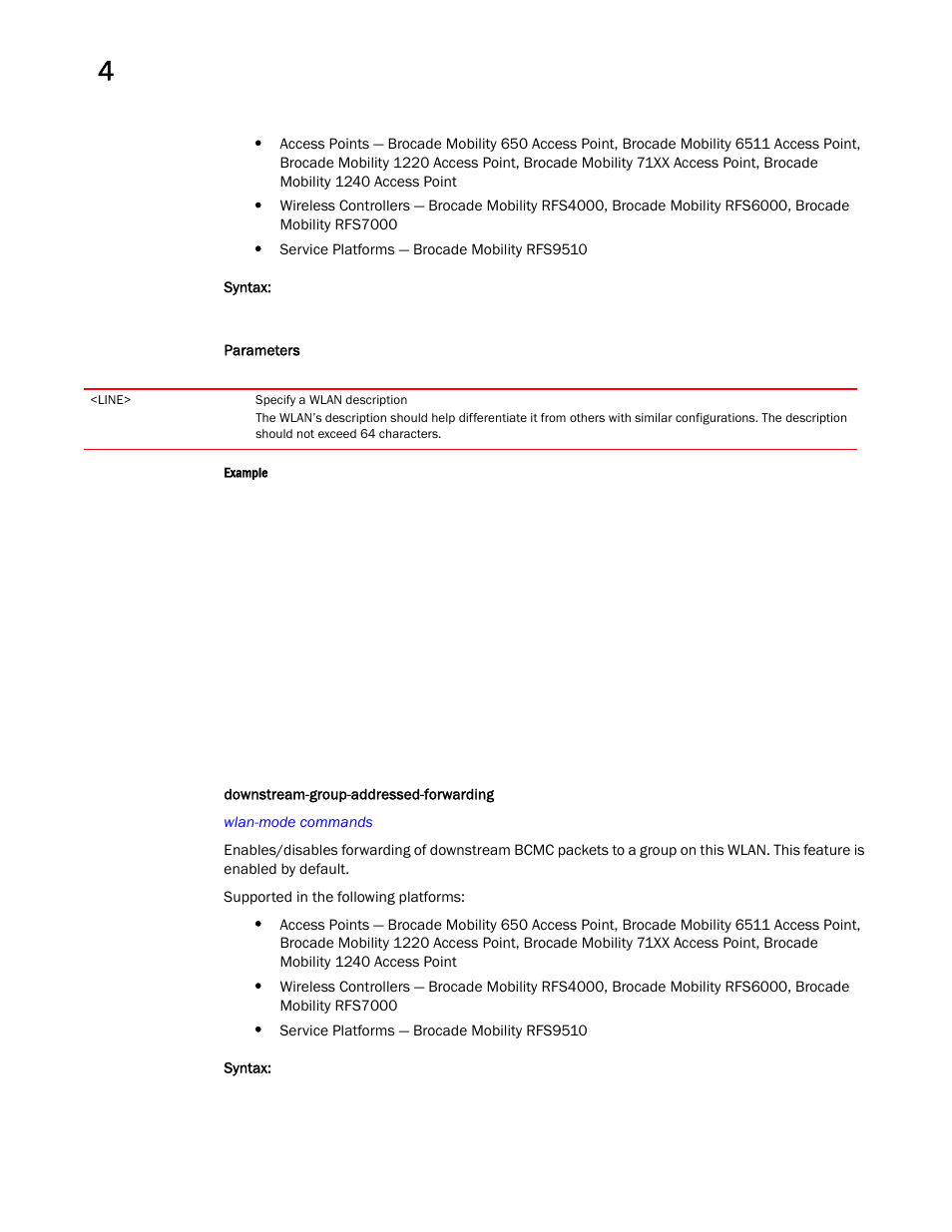 Downstream-group-add ressed-forwarding | Brocade Mobility RFS Controller CLI Reference Guide (Supporting software release 5.5.0.0 and later) User Manual | Page 350 / 1355