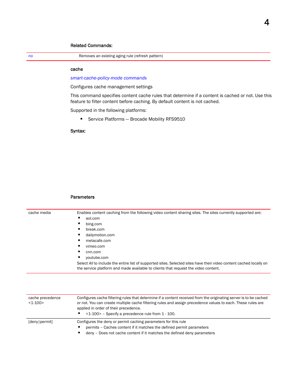 Cache | Brocade Mobility RFS Controller CLI Reference Guide (Supporting software release 5.5.0.0 and later) User Manual | Page 391 / 1355