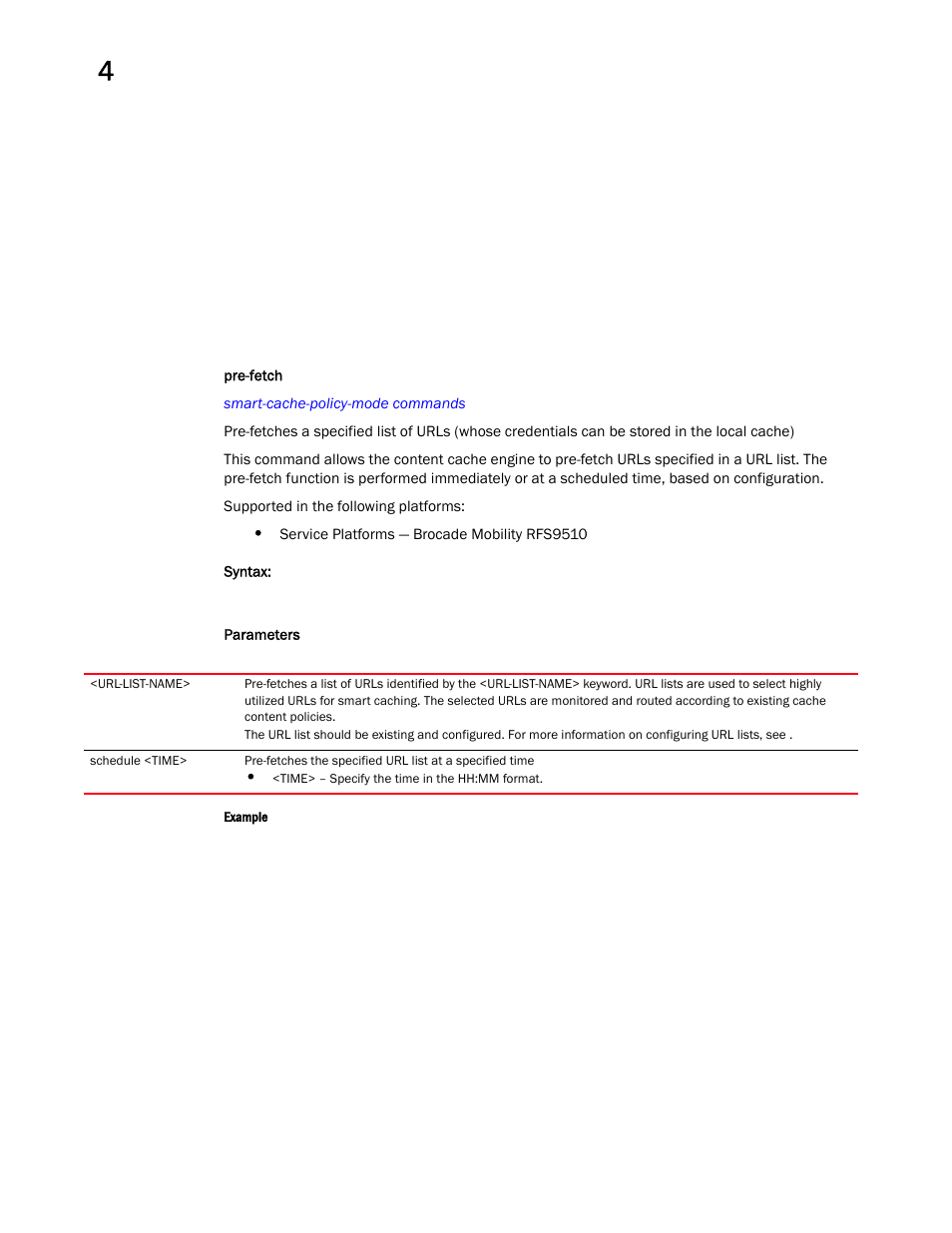 Pre-fetch | Brocade Mobility RFS Controller CLI Reference Guide (Supporting software release 5.5.0.0 and later) User Manual | Page 396 / 1355