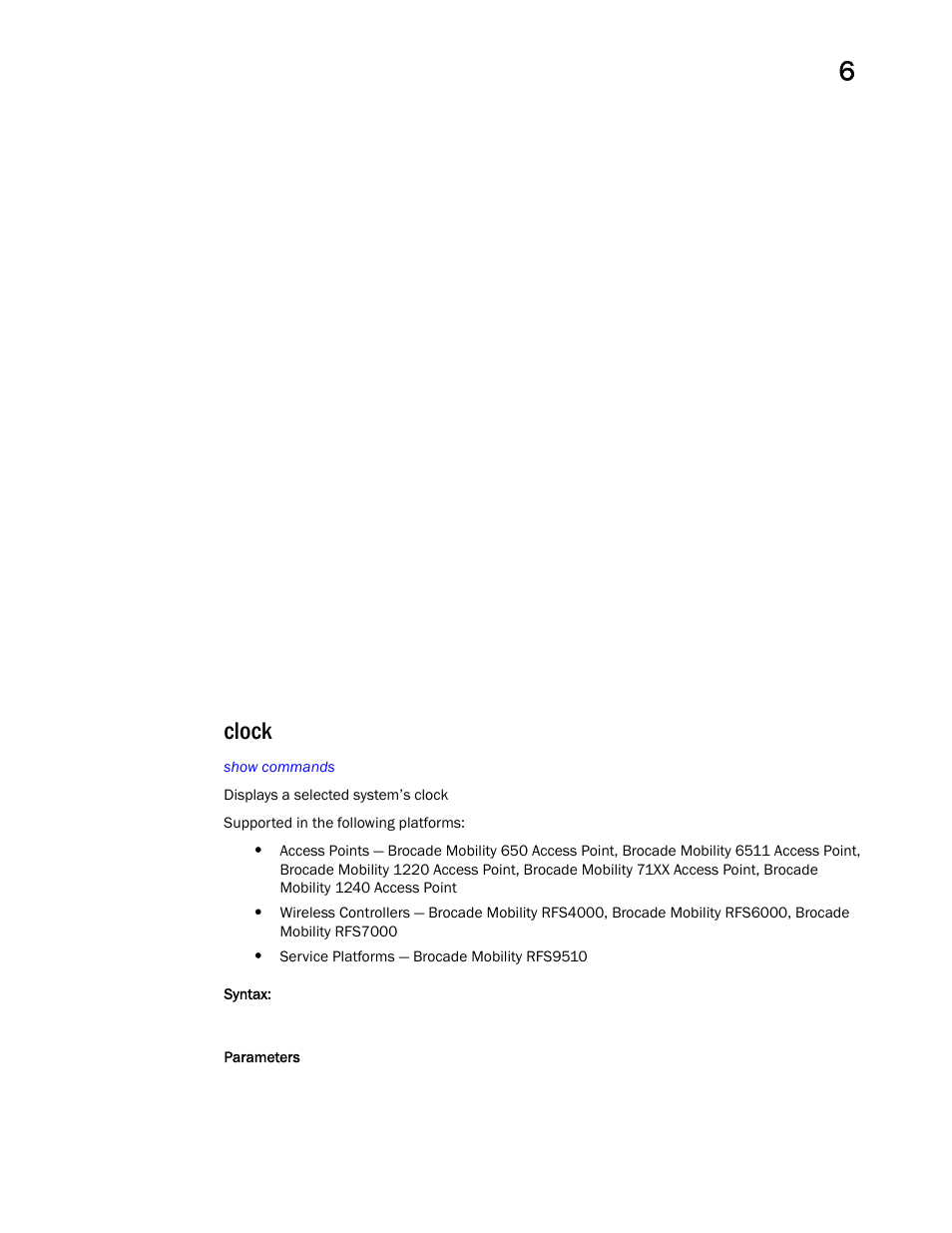 Clock | Brocade Mobility RFS Controller CLI Reference Guide (Supporting software release 5.5.0.0 and later) User Manual | Page 459 / 1355