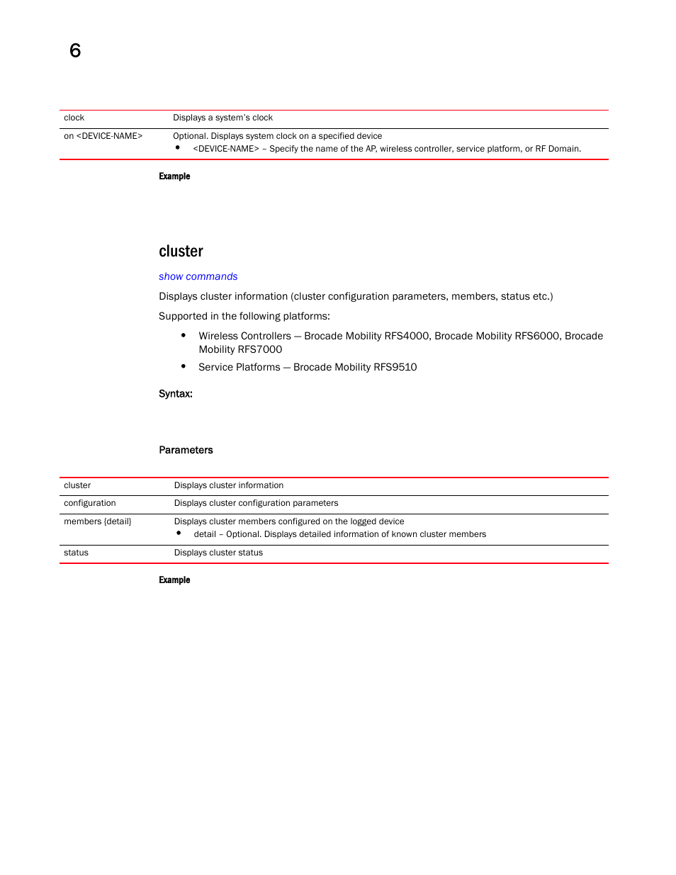 Cluster | Brocade Mobility RFS Controller CLI Reference Guide (Supporting software release 5.5.0.0 and later) User Manual | Page 460 / 1355