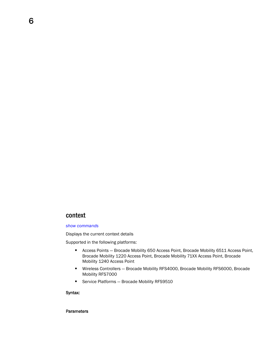 Context | Brocade Mobility RFS Controller CLI Reference Guide (Supporting software release 5.5.0.0 and later) User Manual | Page 462 / 1355