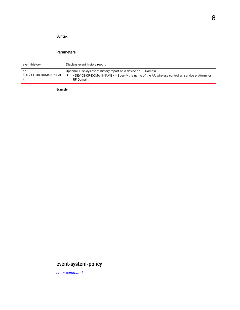 Event-system-policy | Brocade Mobility RFS Controller CLI Reference Guide (Supporting software release 5.5.0.0 and later) User Manual | Page 475 / 1355