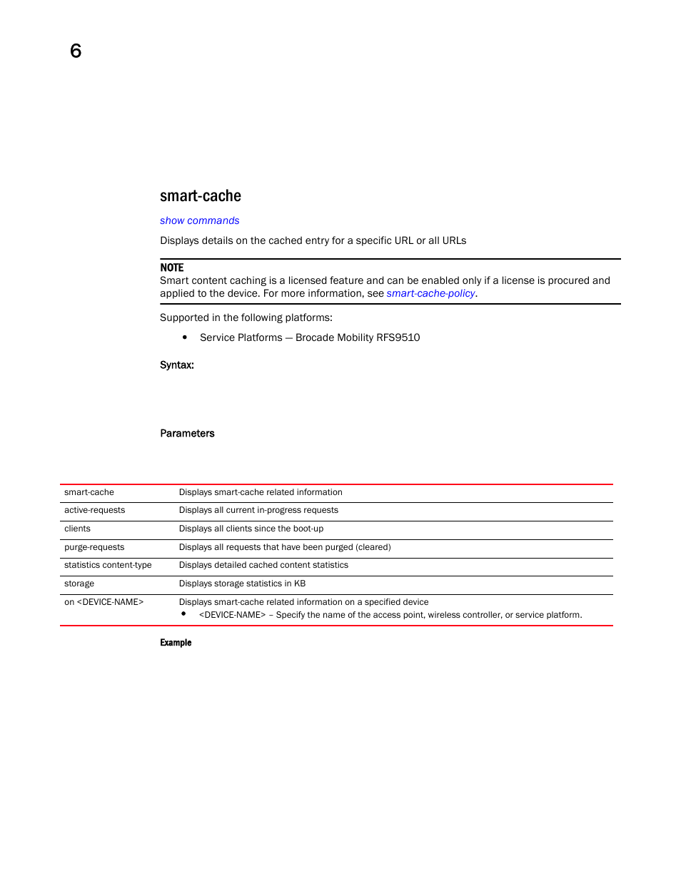 Smart-cache | Brocade Mobility RFS Controller CLI Reference Guide (Supporting software release 5.5.0.0 and later) User Manual | Page 548 / 1355