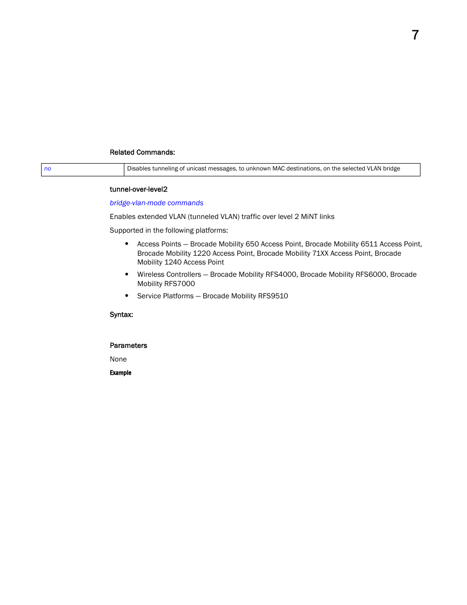 Tunnel-over-level2 | Brocade Mobility RFS Controller CLI Reference Guide (Supporting software release 5.5.0.0 and later) User Manual | Page 584 / 1355