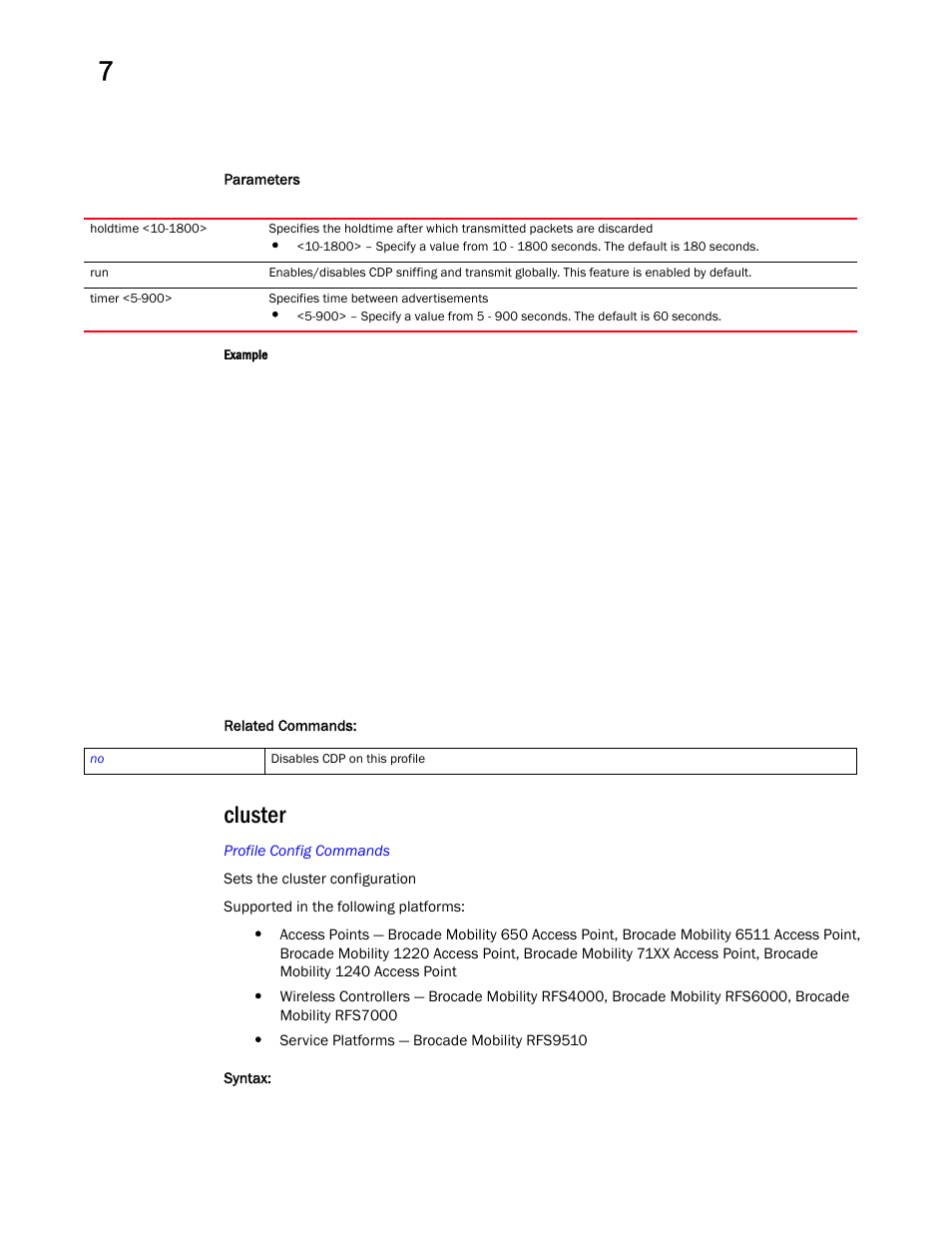 Cluster | Brocade Mobility RFS Controller CLI Reference Guide (Supporting software release 5.5.0.0 and later) User Manual | Page 587 / 1355