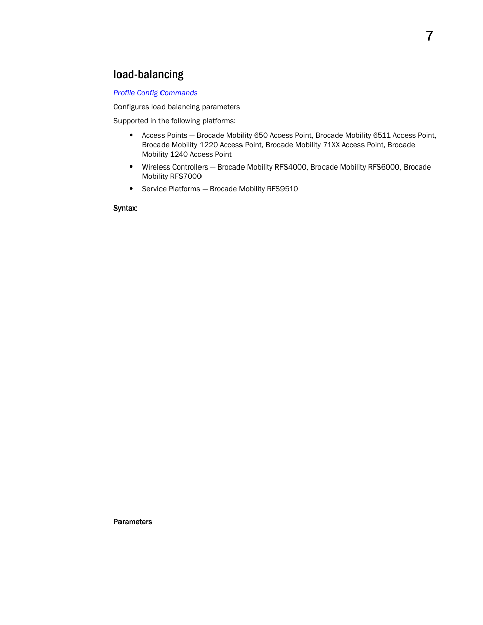 Load-balancing | Brocade Mobility RFS Controller CLI Reference Guide (Supporting software release 5.5.0.0 and later) User Manual | Page 772 / 1355