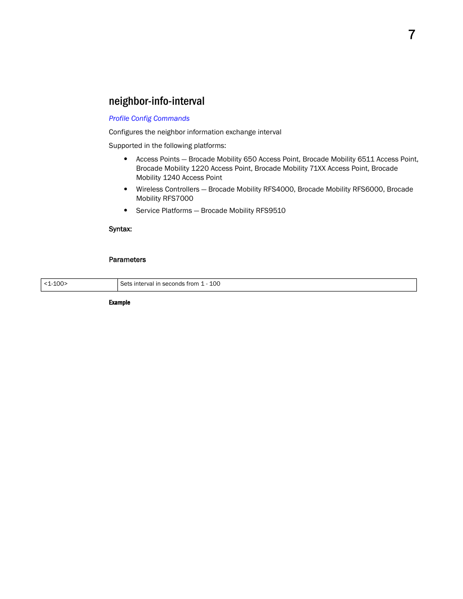 Neighbor-info-interval | Brocade Mobility RFS Controller CLI Reference Guide (Supporting software release 5.5.0.0 and later) User Manual | Page 790 / 1355