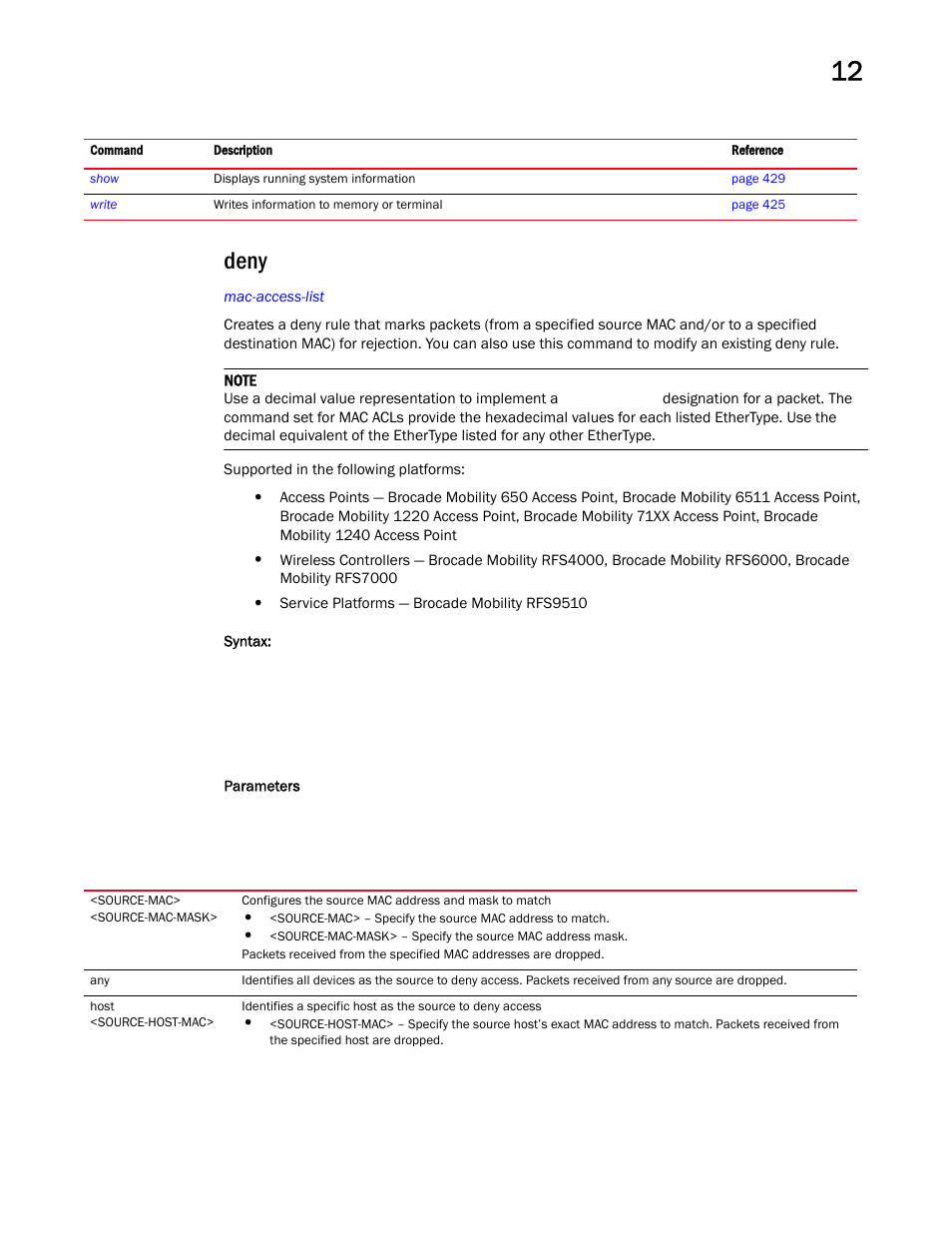 Deny | Brocade Mobility RFS Controller CLI Reference Guide (Supporting software release 5.5.0.0 and later) User Manual | Page 929 / 1355