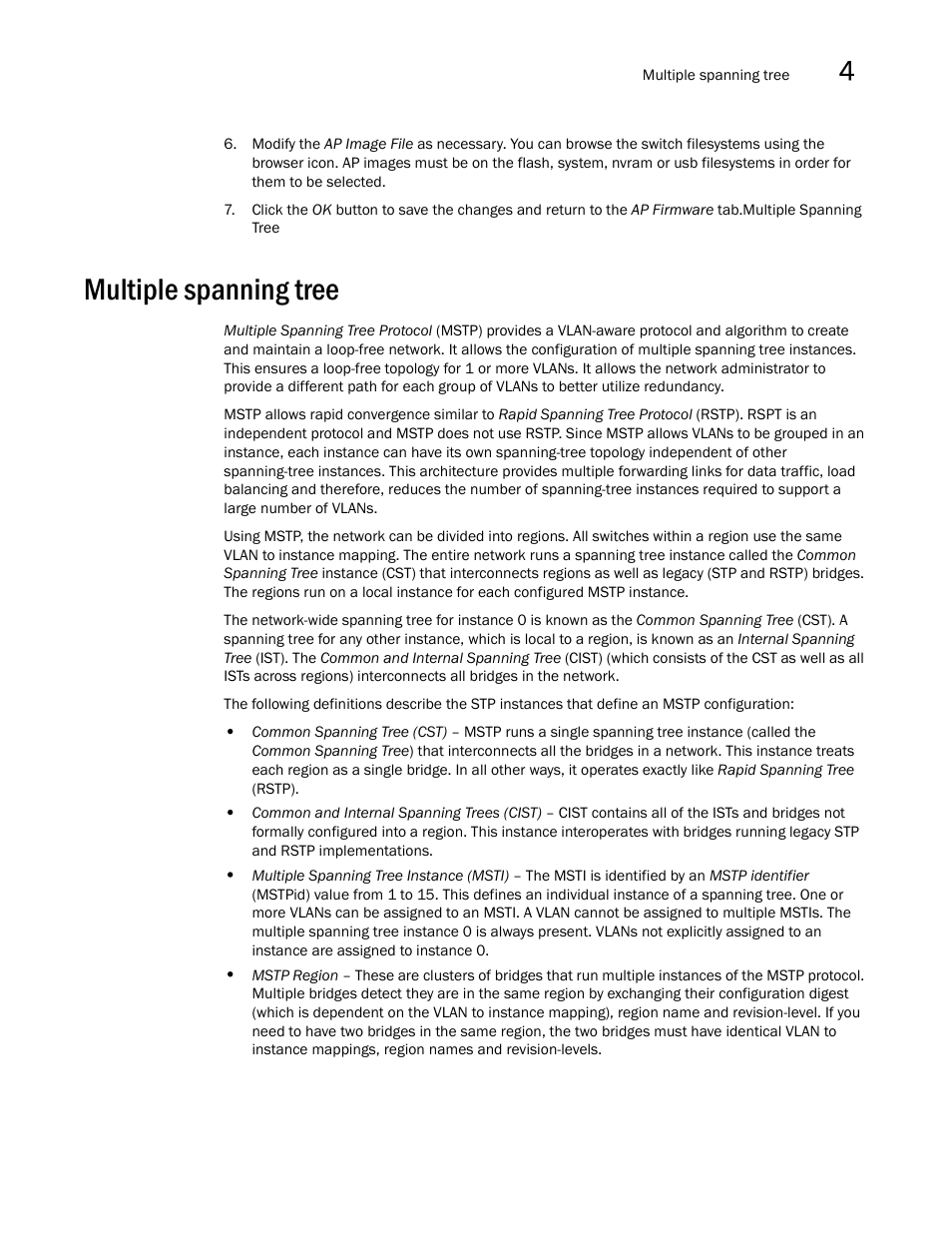 Multiple spanning tree | Brocade Mobility RFS7000-GR Controller System Reference Guide (Supporting software release 4.1.0.0-040GR and later) User Manual | Page 233 / 556