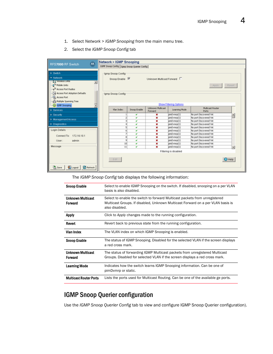 Igmp snoop querier configuration | Brocade Mobility RFS7000-GR Controller System Reference Guide (Supporting software release 4.1.0.0-040GR and later) User Manual | Page 245 / 556