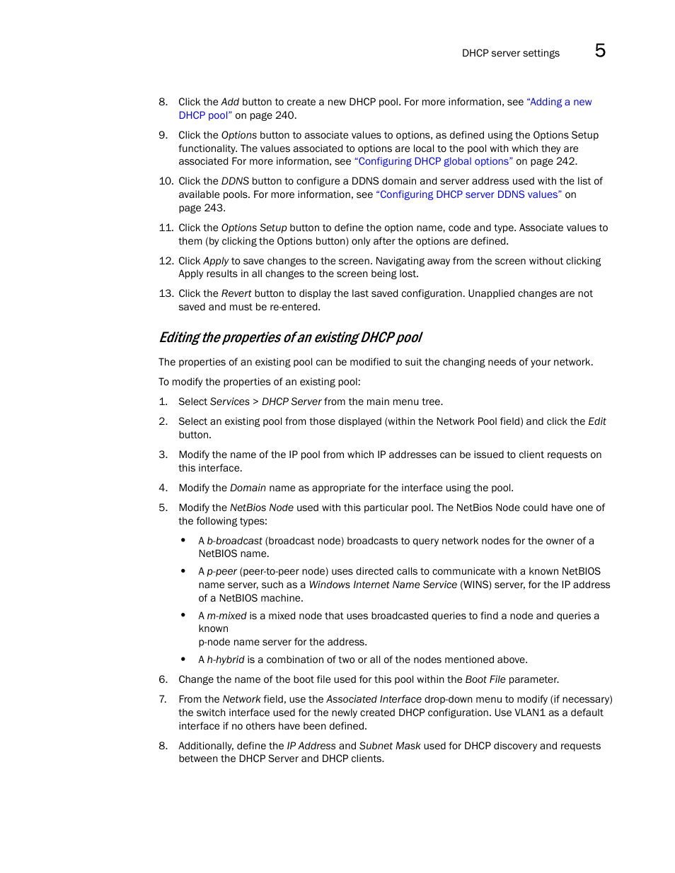 Editing the properties of an existing dhcp pool | Brocade Mobility RFS7000-GR Controller System Reference Guide (Supporting software release 4.1.0.0-040GR and later) User Manual | Page 253 / 556