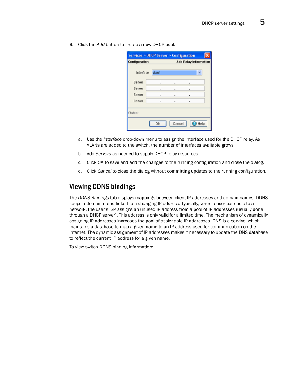 Viewing ddns bindings | Brocade Mobility RFS7000-GR Controller System Reference Guide (Supporting software release 4.1.0.0-040GR and later) User Manual | Page 263 / 556