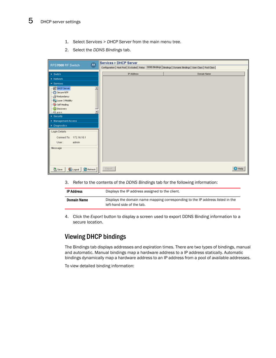 Viewing dhcp bindings | Brocade Mobility RFS7000-GR Controller System Reference Guide (Supporting software release 4.1.0.0-040GR and later) User Manual | Page 264 / 556