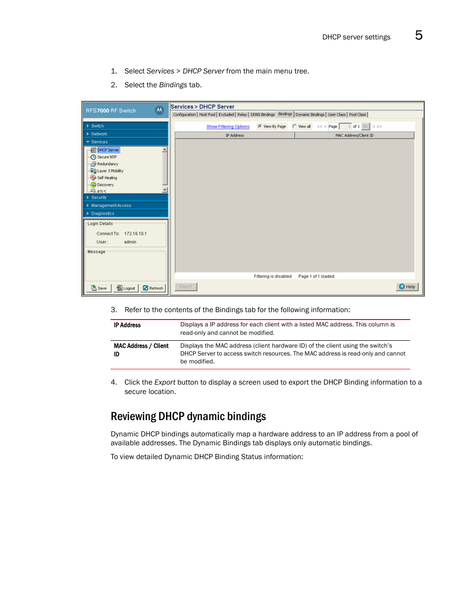 Reviewing dhcp dynamic bindings | Brocade Mobility RFS7000-GR Controller System Reference Guide (Supporting software release 4.1.0.0-040GR and later) User Manual | Page 265 / 556