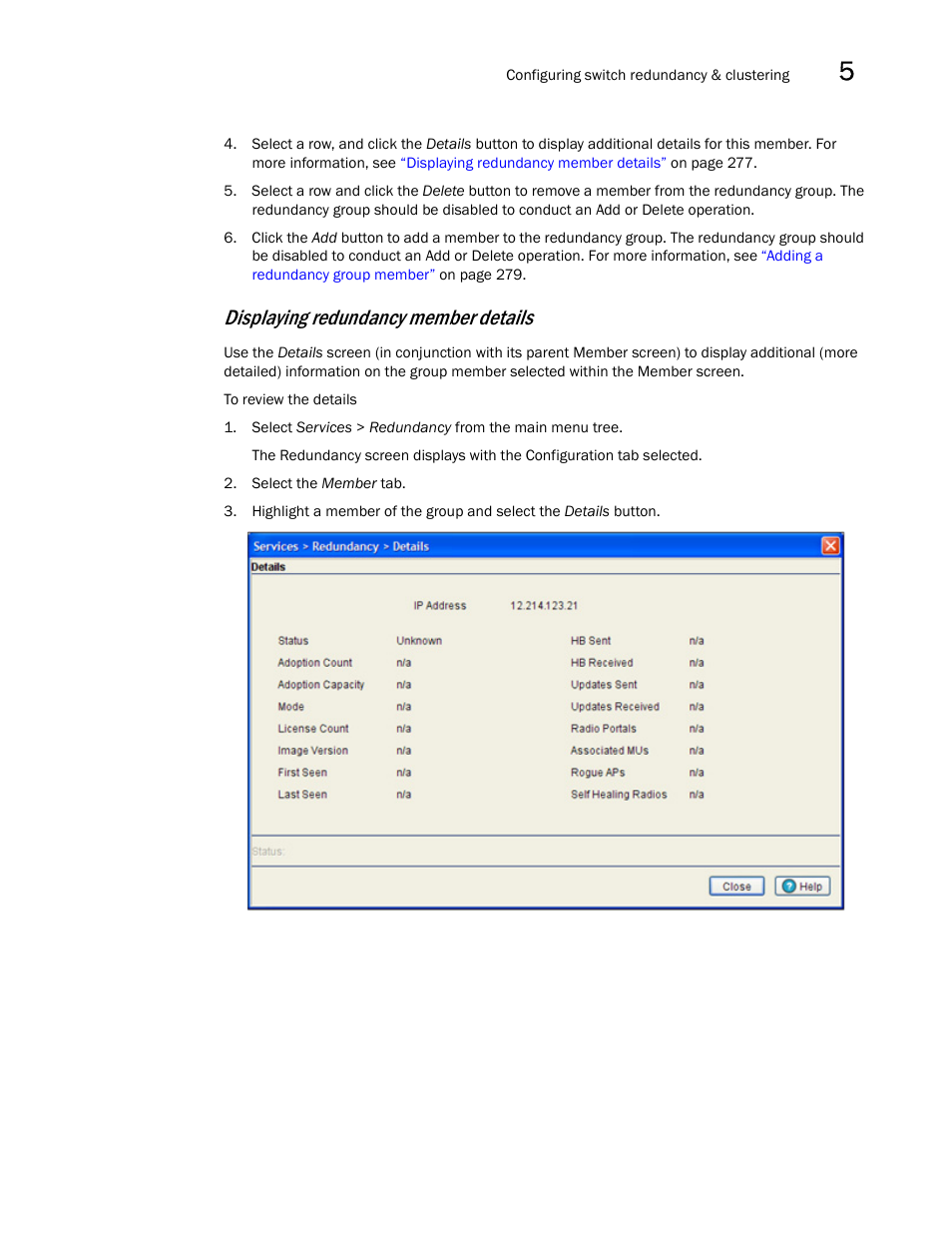 Displaying redundancy member details | Brocade Mobility RFS7000-GR Controller System Reference Guide (Supporting software release 4.1.0.0-040GR and later) User Manual | Page 291 / 556