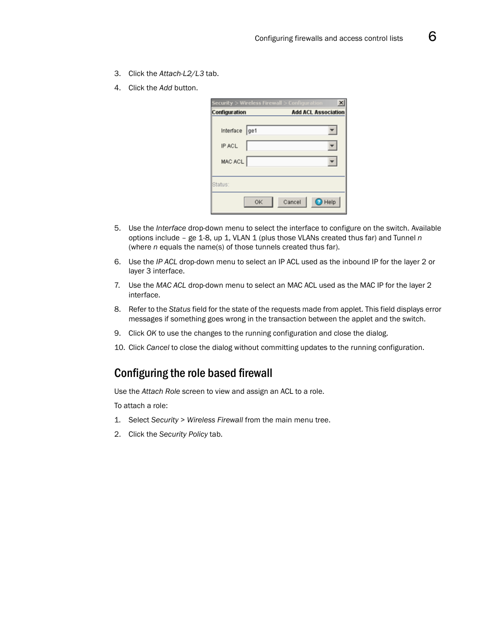 Configuring the role based firewall | Brocade Mobility RFS7000-GR Controller System Reference Guide (Supporting software release 4.1.0.0-040GR and later) User Manual | Page 343 / 556