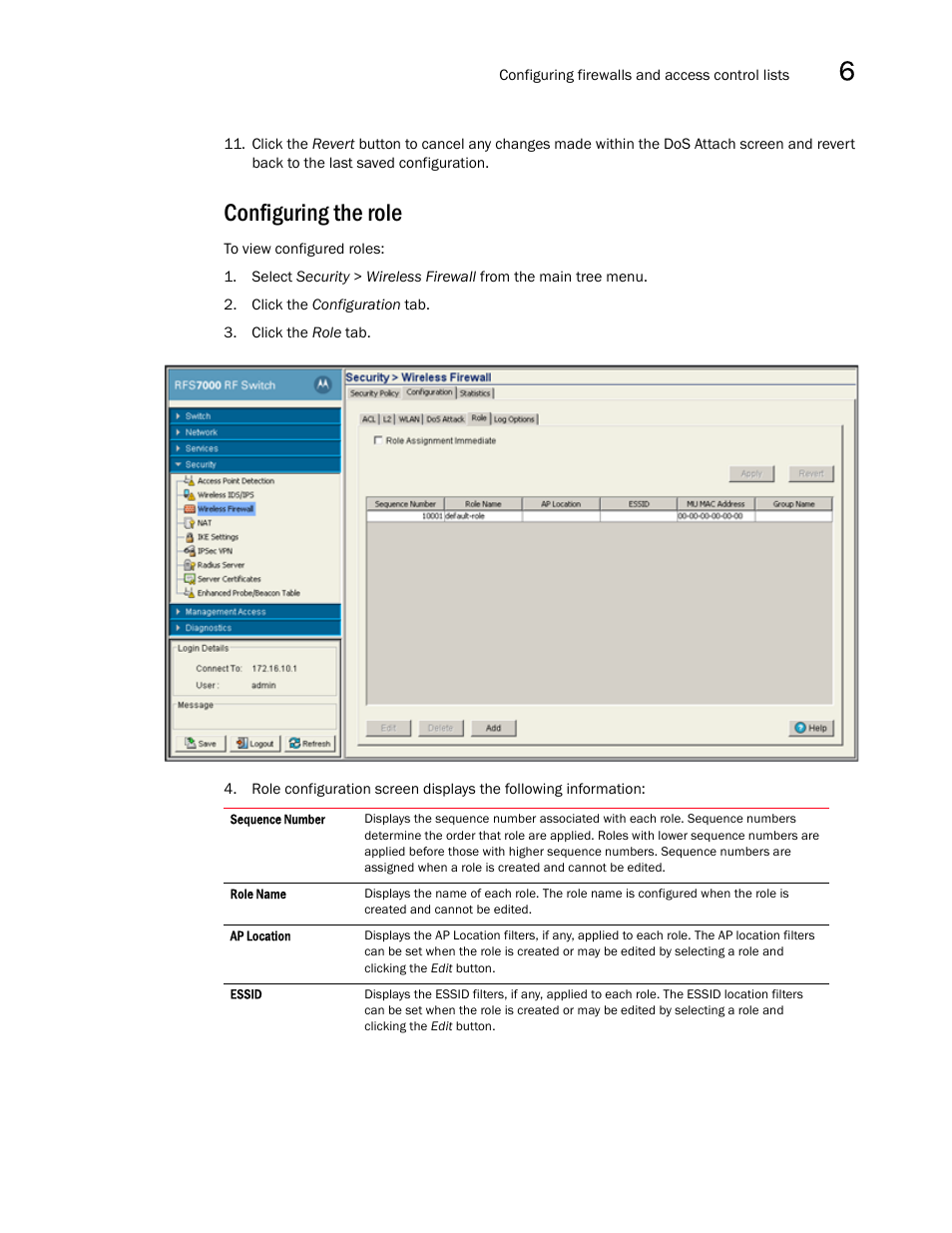 Configuring the role | Brocade Mobility RFS7000-GR Controller System Reference Guide (Supporting software release 4.1.0.0-040GR and later) User Manual | Page 367 / 556