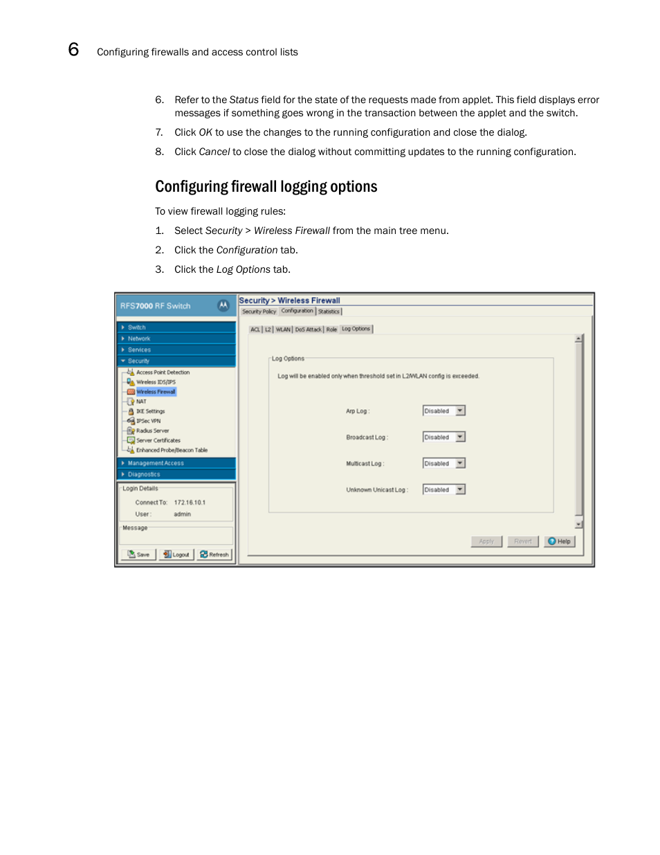 Configuring firewall logging options | Brocade Mobility RFS7000-GR Controller System Reference Guide (Supporting software release 4.1.0.0-040GR and later) User Manual | Page 370 / 556