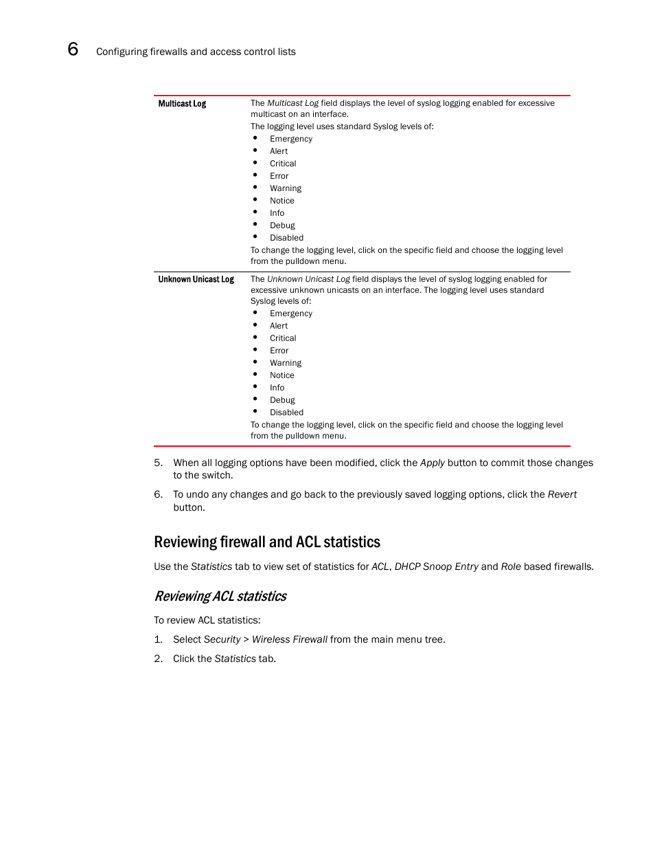 Reviewing firewall and acl statistics, Reviewing acl statistics | Brocade Mobility RFS7000-GR Controller System Reference Guide (Supporting software release 4.1.0.0-040GR and later) User Manual | Page 372 / 556