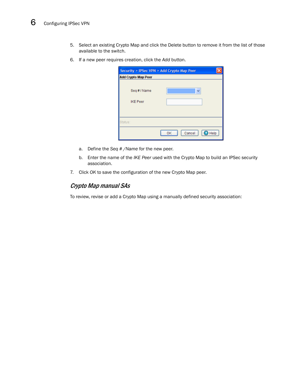 Crypto map manual sas | Brocade Mobility RFS7000-GR Controller System Reference Guide (Supporting software release 4.1.0.0-040GR and later) User Manual | Page 410 / 556