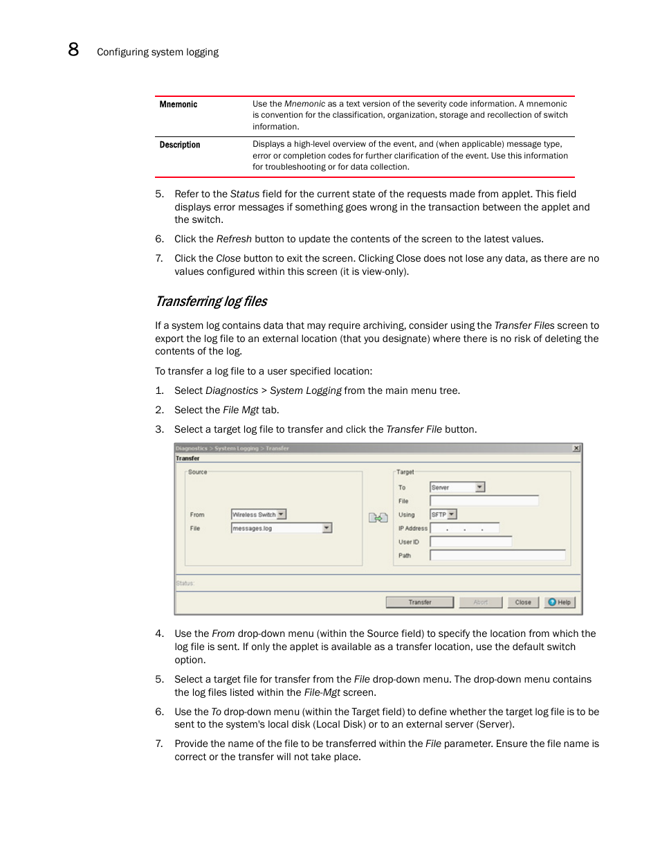 Transferring log files | Brocade Mobility RFS7000-GR Controller System Reference Guide (Supporting software release 4.1.0.0-040GR and later) User Manual | Page 492 / 556