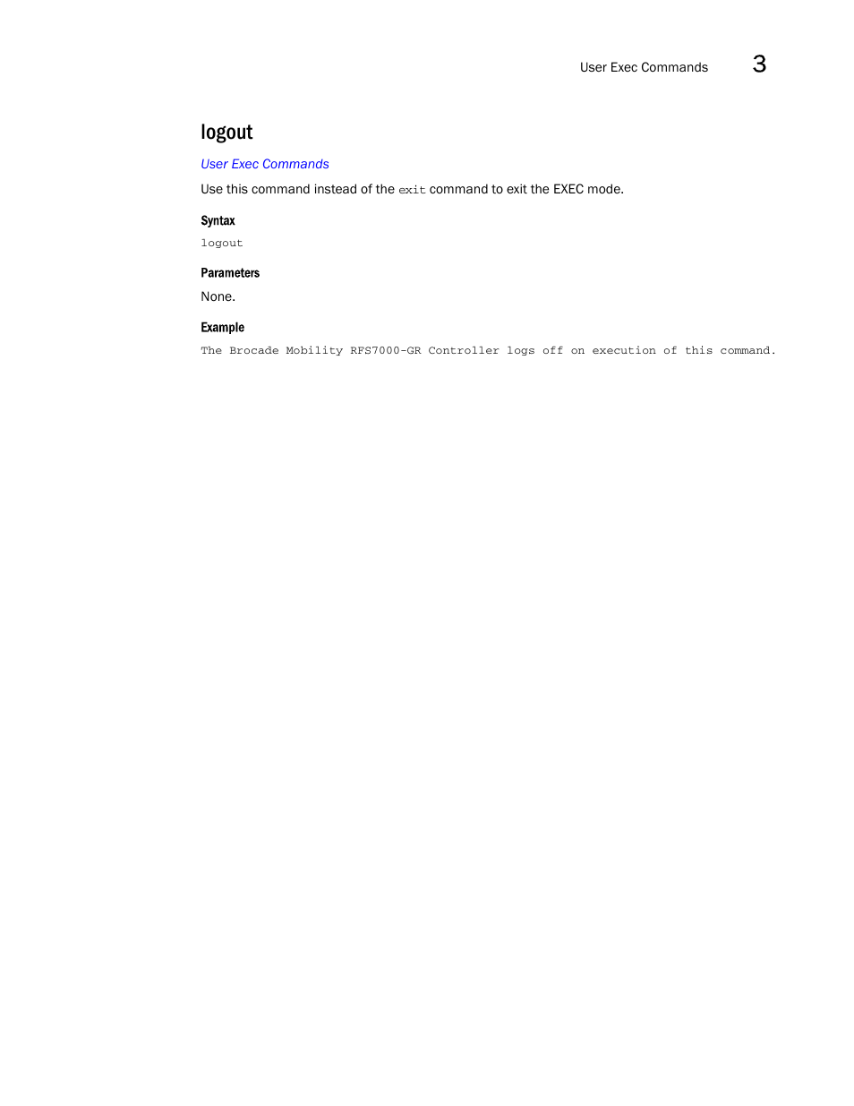 Logout | Brocade Mobility RFS7000-GR Controller CLI Reference Guide (Supporting software release 4.1.0.0-040GR and later) User Manual | Page 127 / 607