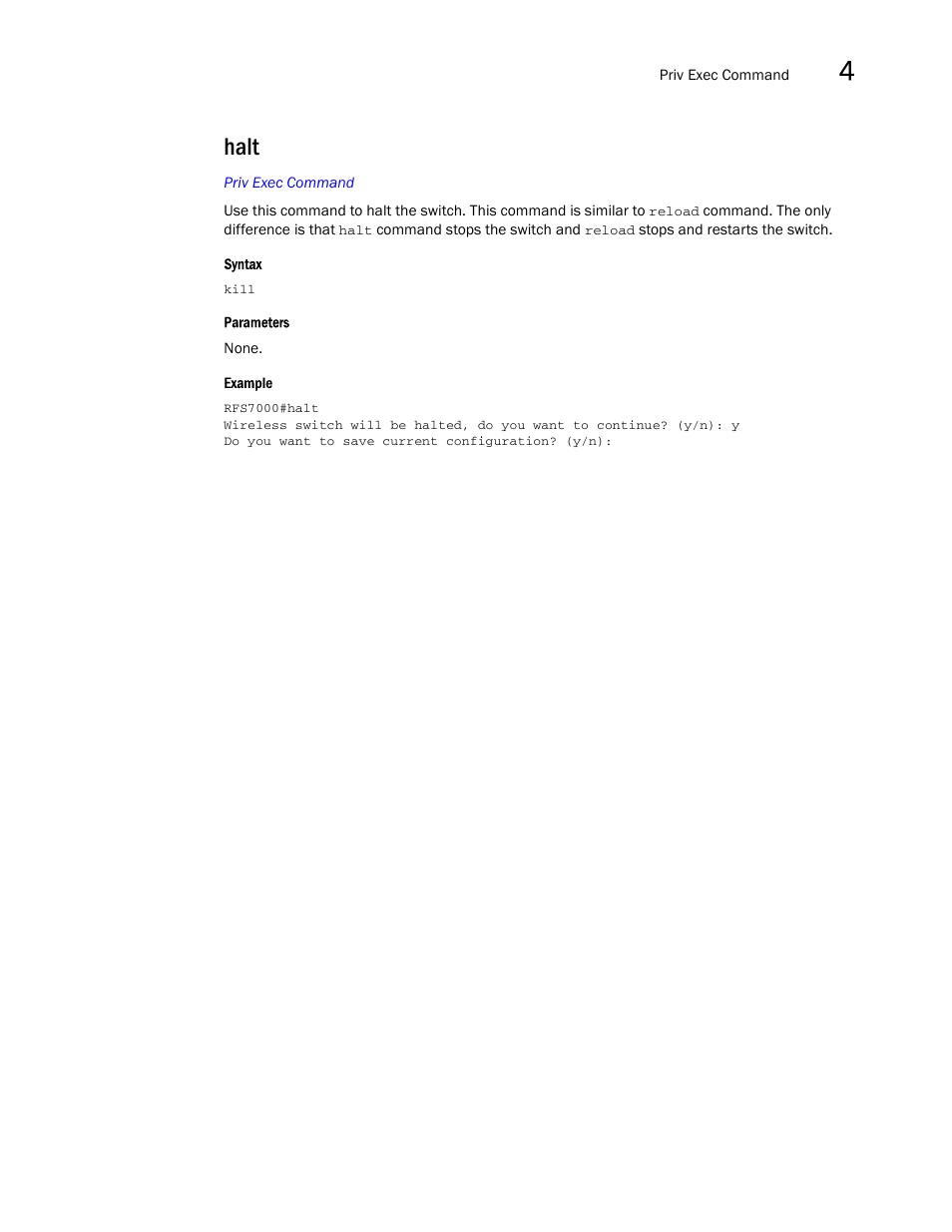 Halt | Brocade Mobility RFS7000-GR Controller CLI Reference Guide (Supporting software release 4.1.0.0-040GR and later) User Manual | Page 157 / 607